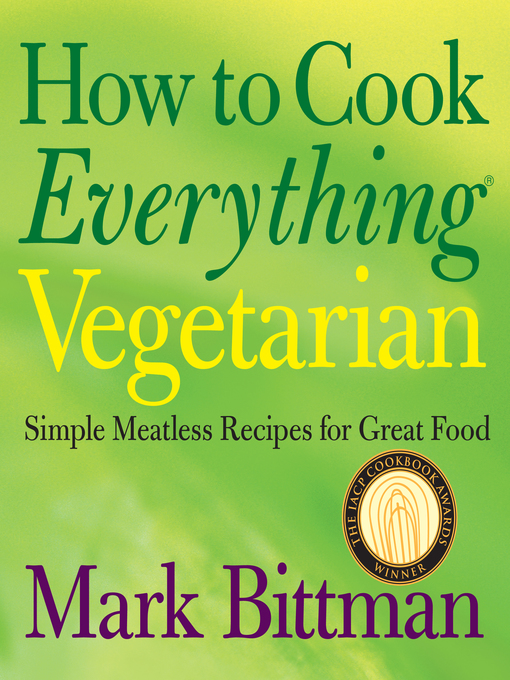 Title details for How to Cook Everything: Vegetarian by Mark Bittman - Available